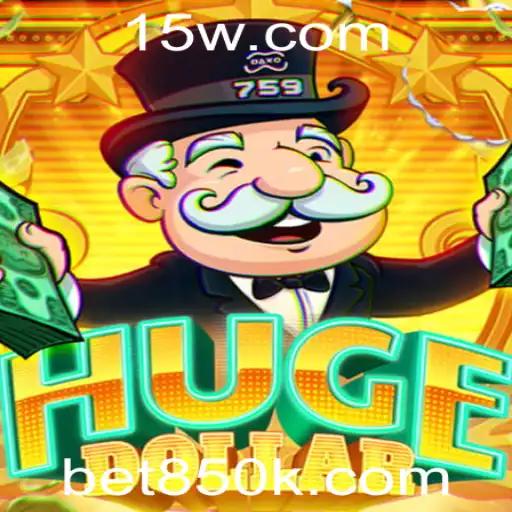 bet850 | Descubra o Excitante Mundo de HugeDollar com Bet850